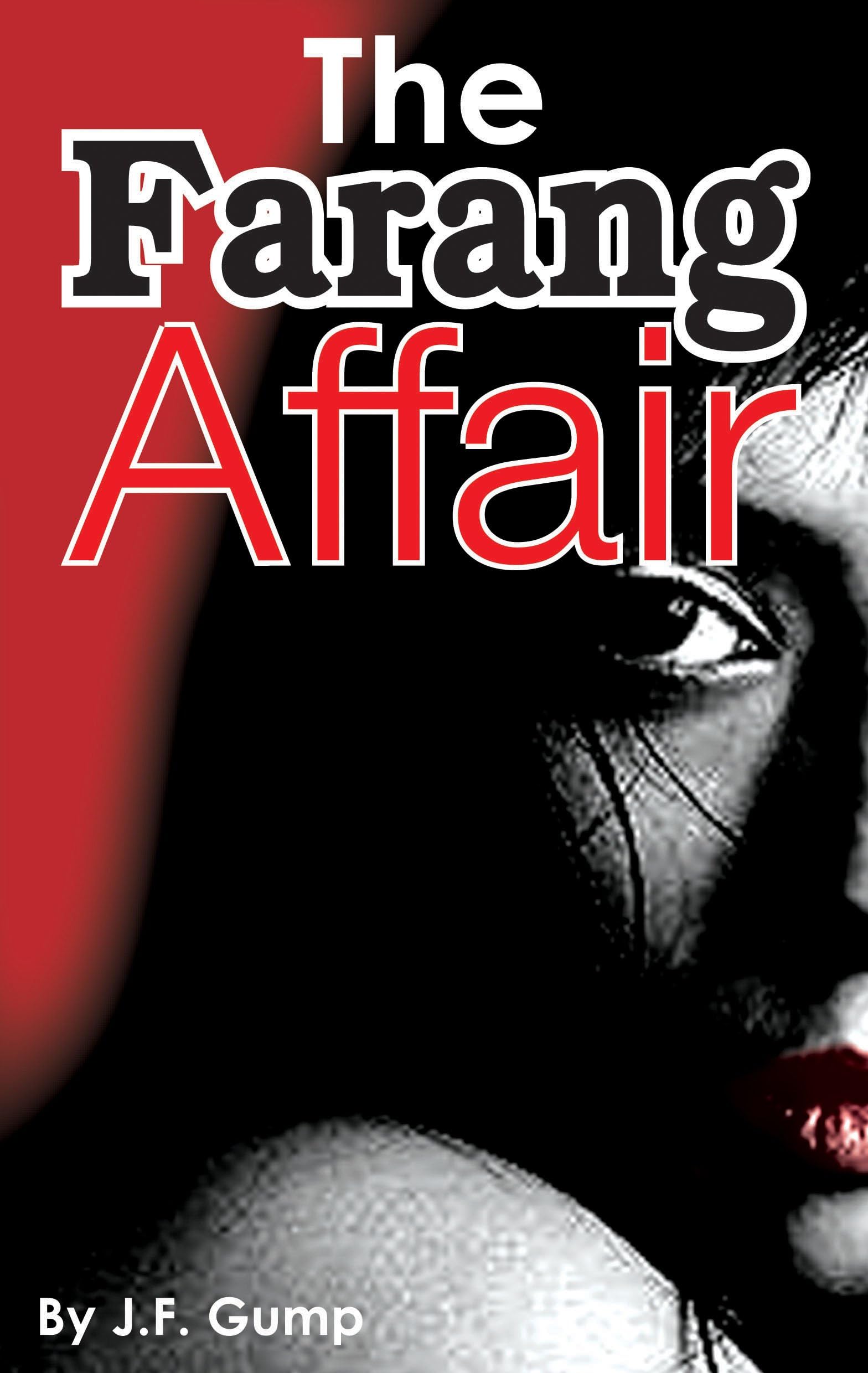 The Farang Affair (Even Thai Girls Cry Book 2)