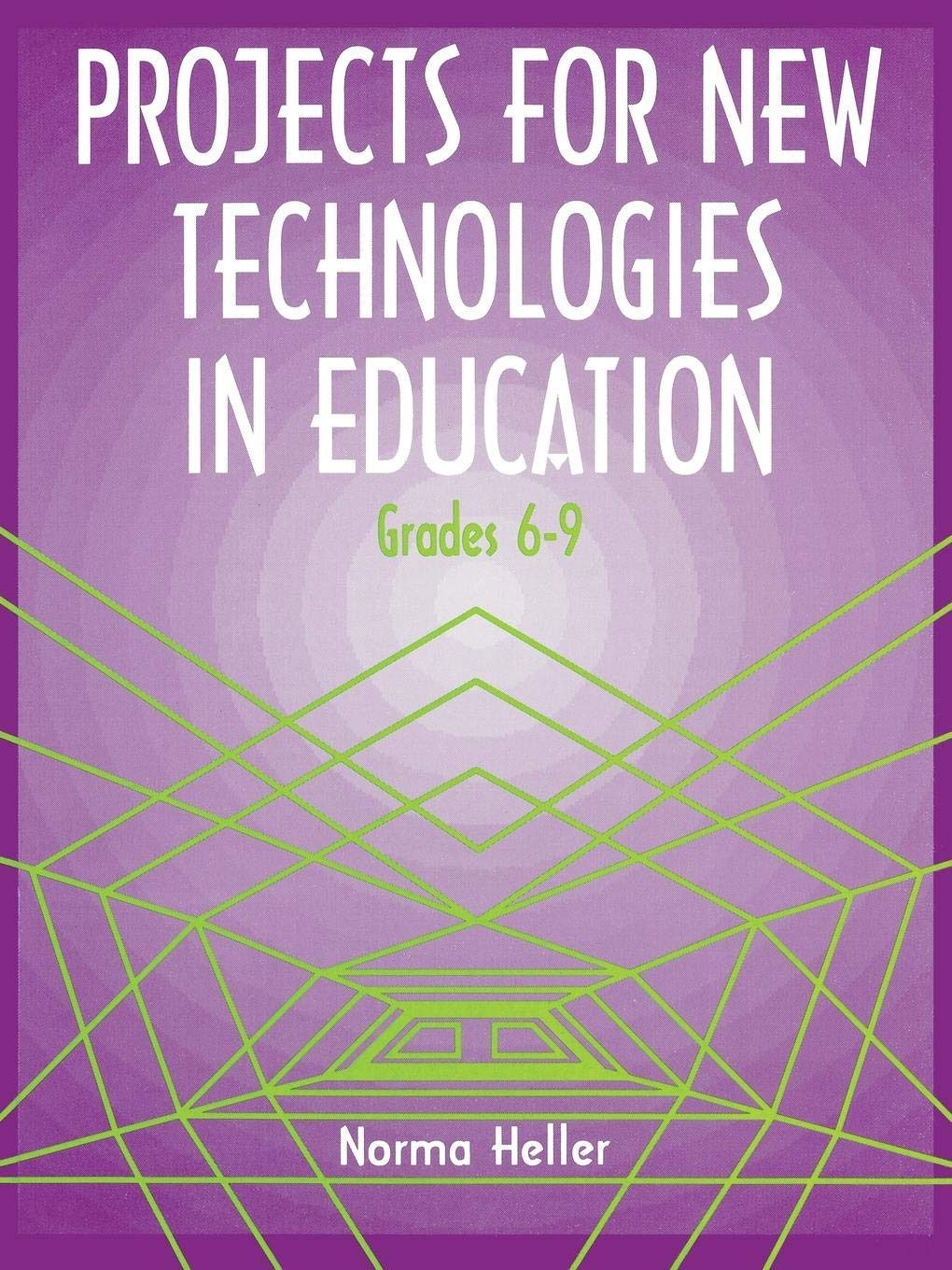 Projects for New Technologies in Education: Grades 6-9