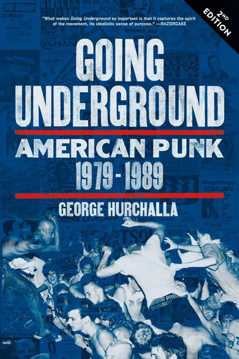 洋書 Going Underground American Punk1979-1992 Going Underground: American Punk 1979–1989: Hurchalla, George