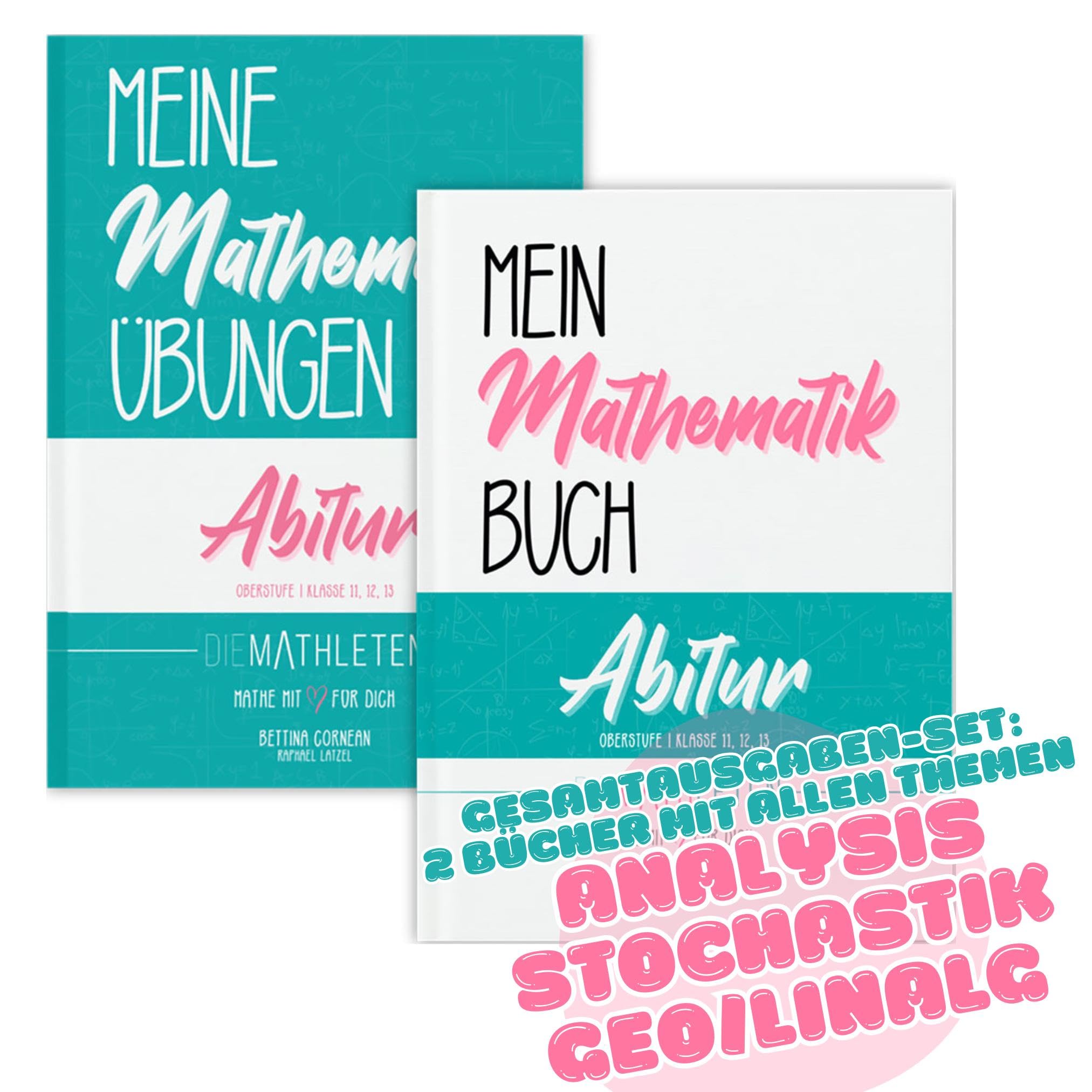 2er-Set: Mein Mathematik Buch + Meine Mathematik Übungen | Abitur und Oberstufe | Klasse 11, 12, 13: Analysis + Stochastik + Analytische Geometrie + Lineare Algebra (2er-Gesamtausgaben-Set)