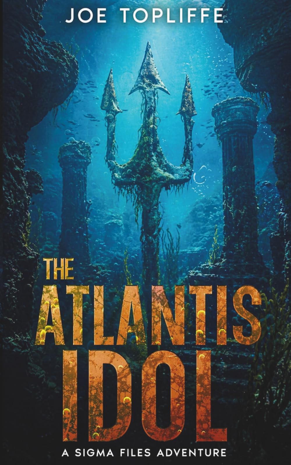 The Atlantis Idol: An Archaeological Thriller (The Sigma Files)