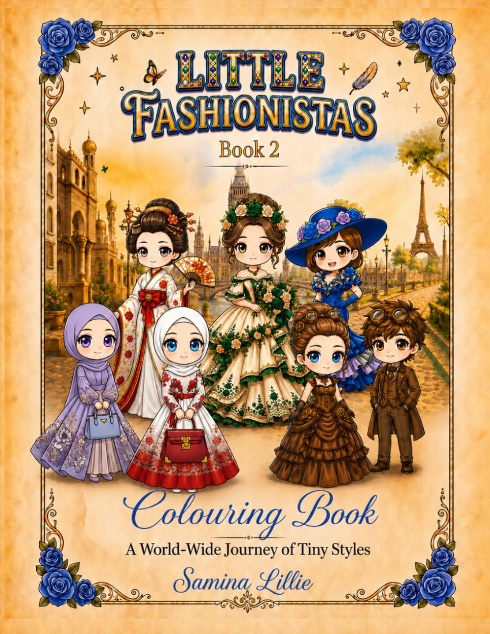 Little Fashionistas Colouring Book 2: A World-Wide Journey of Tiny Styles