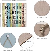 Vista 2 de Letrero de madera con texto en inglés "When The Queen Is Happy There Is Peace in The Kingdom