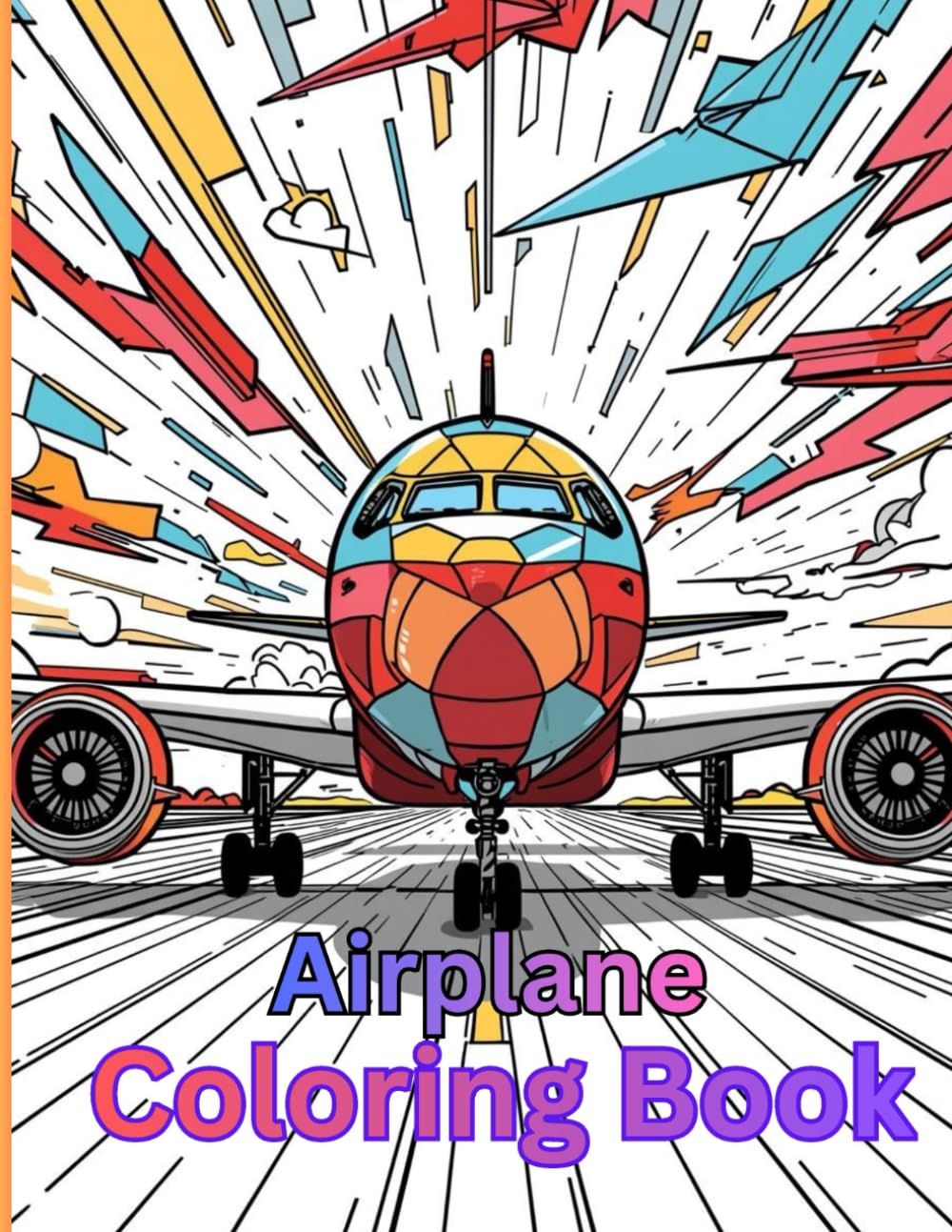 Airplane Coloring Book: The Ultimate Airplanes Coloring Book