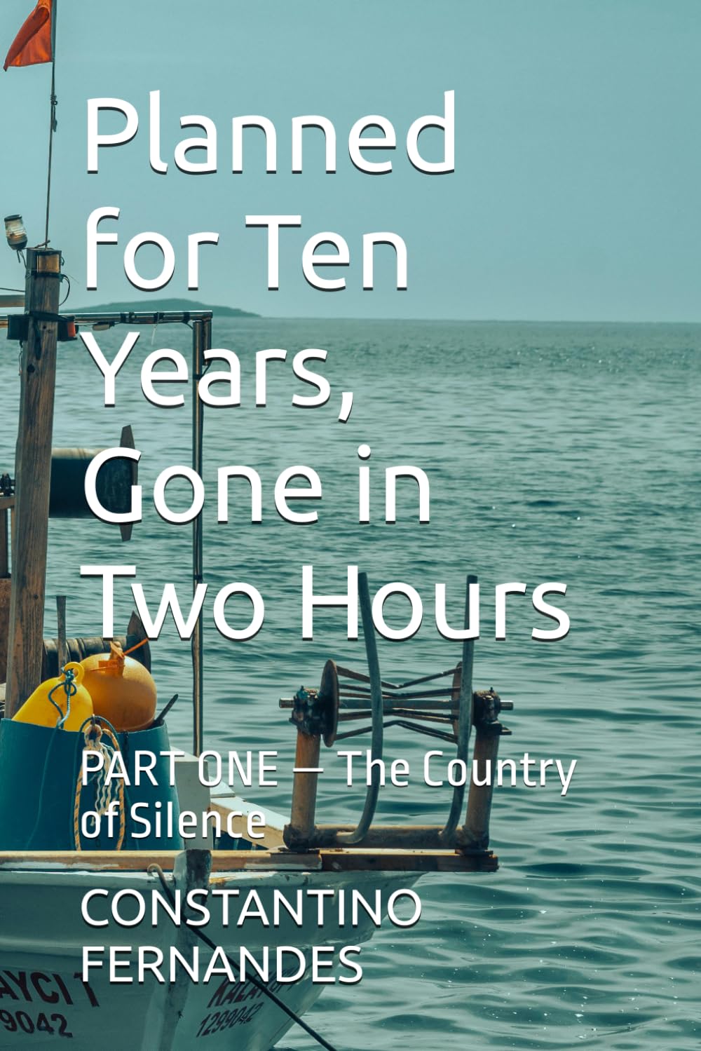 Planned for Ten Years, Gone in Two Hours: PART ONE — The Country of Silence: 1