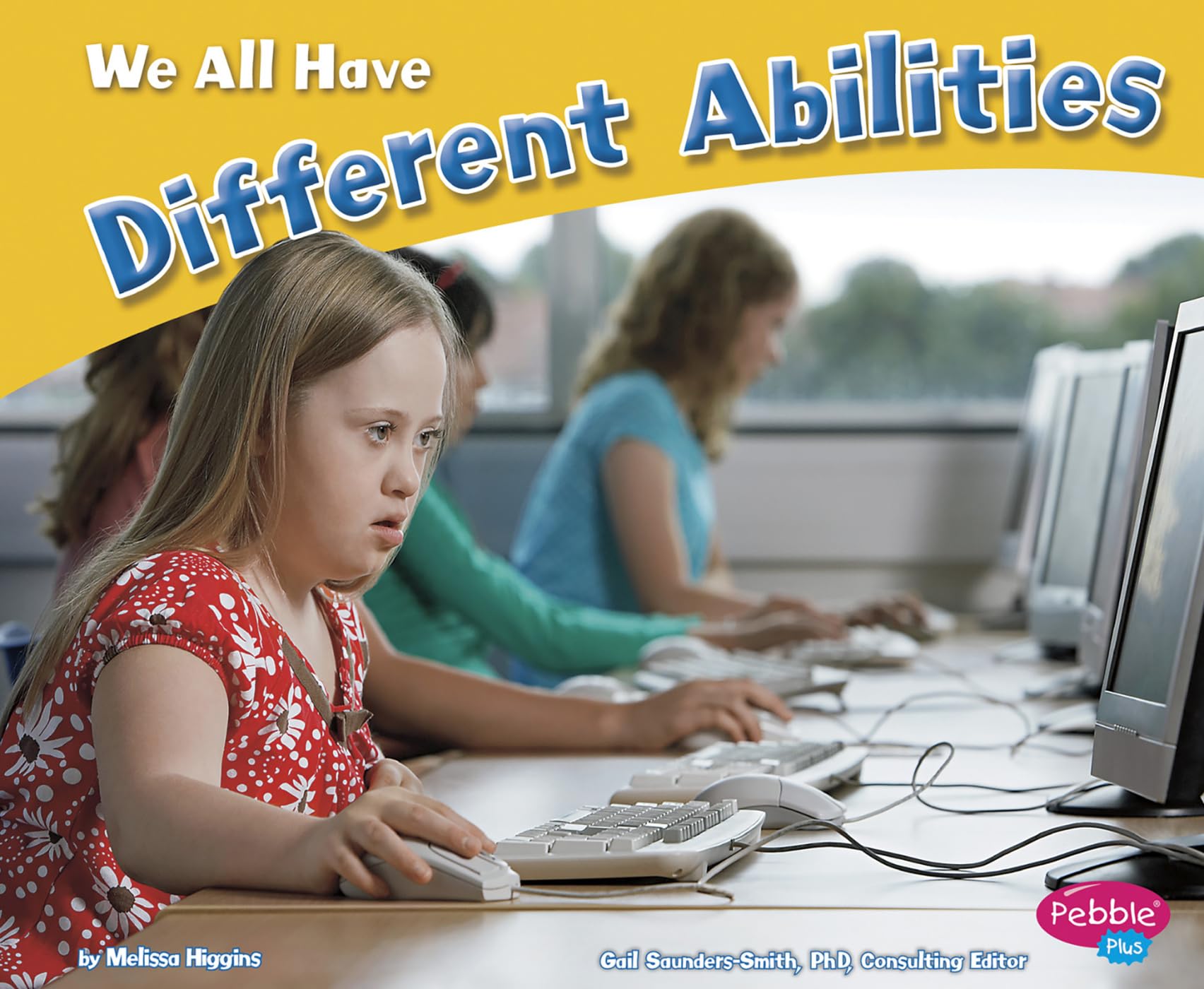 We All Have Different Abilities (Celebrating Differences)