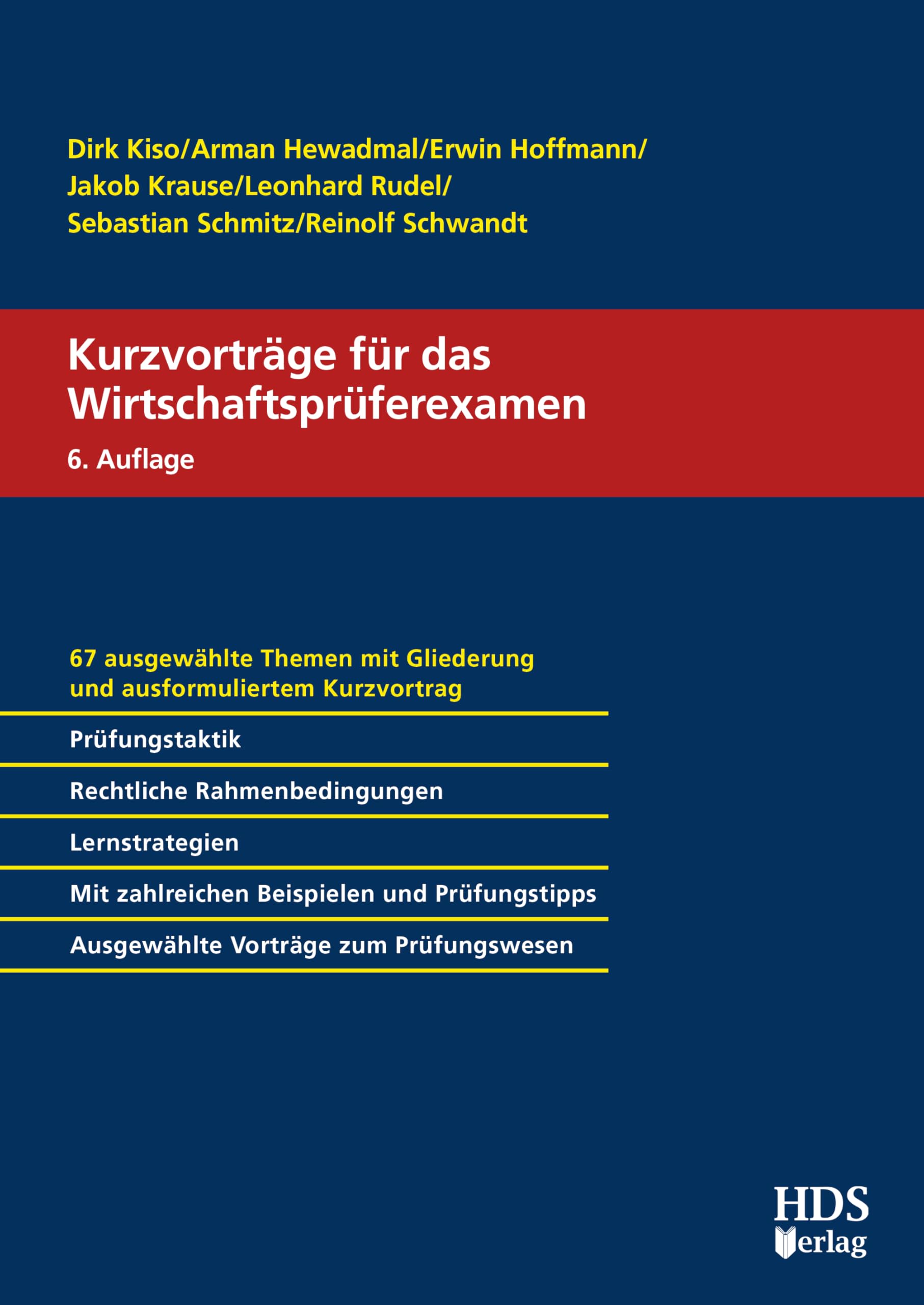 Kurzvorträge für das Wirtschaftsprüferexamen, 6. Auflage 2025