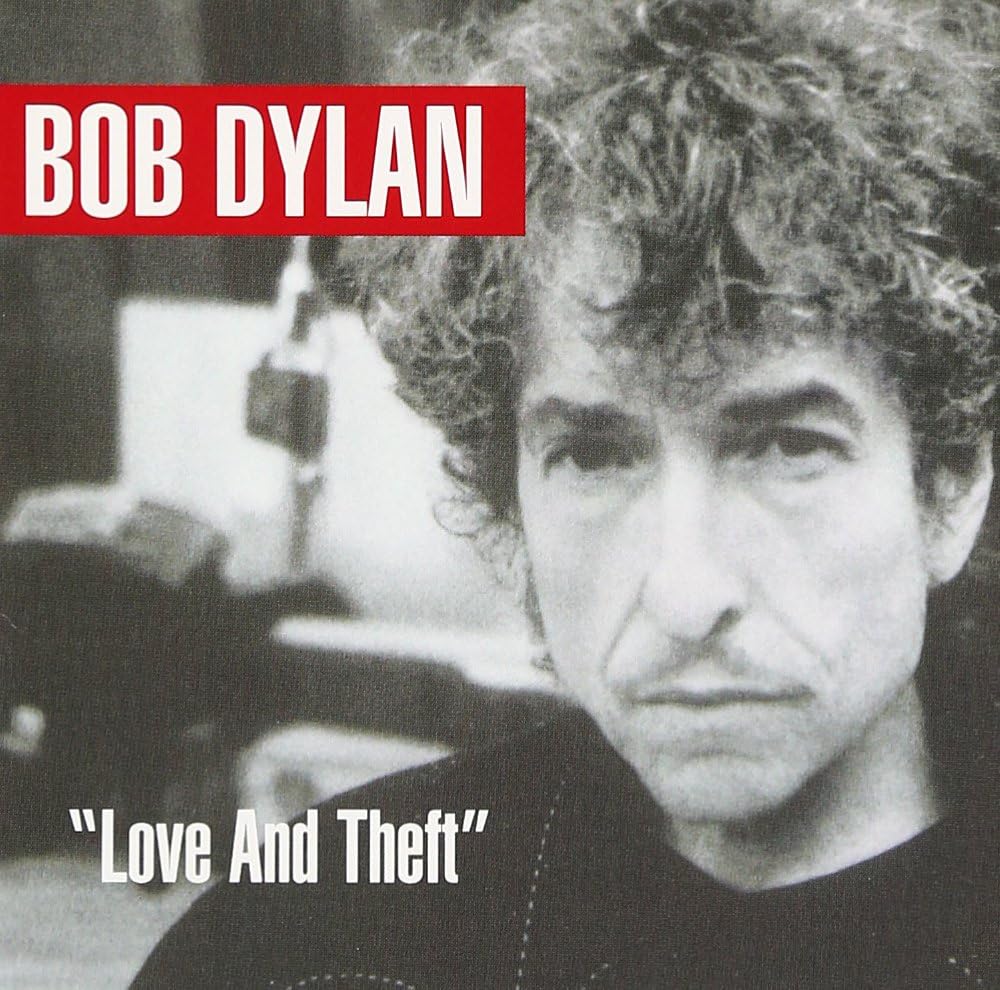 Bob Dylan ''Love And Theft''