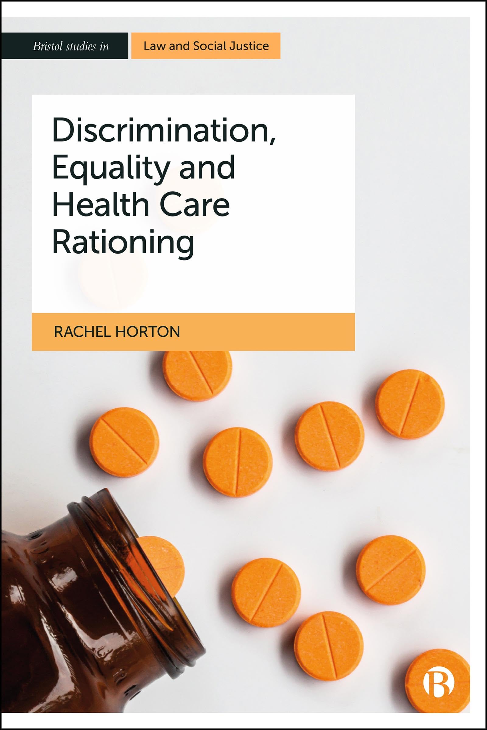 Discrimination, Equality and Health Care Rationing (Bristol Studies in Law and Social Justice)
