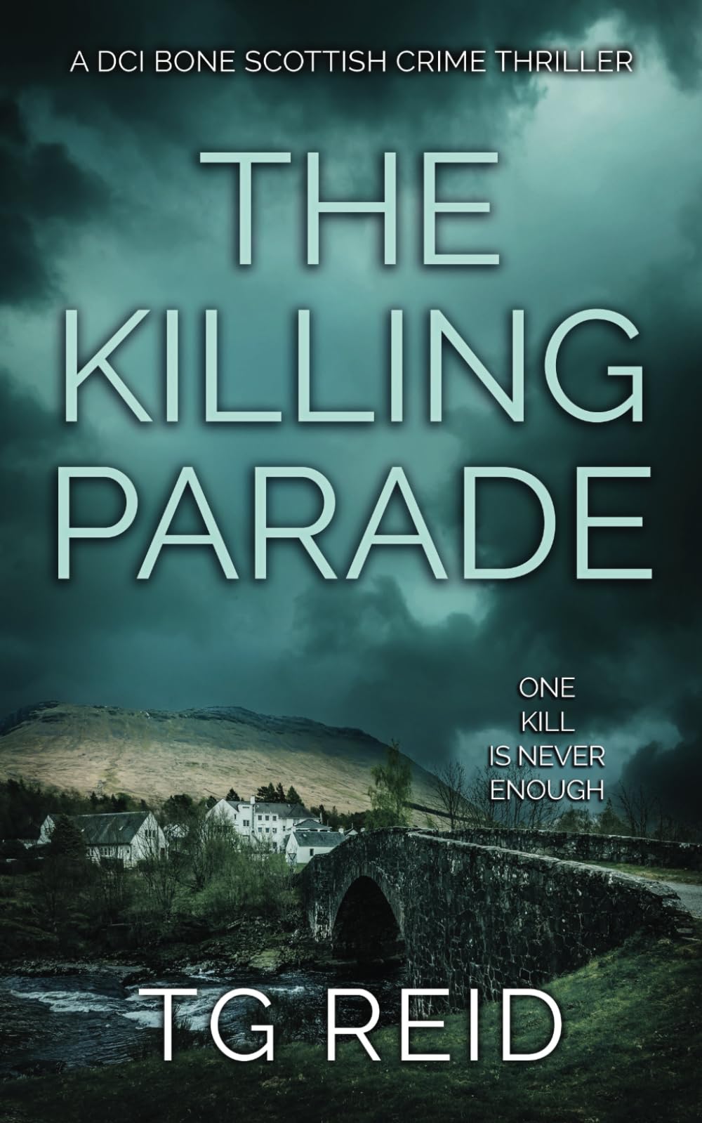 The Killing Parade: A DCI Bone Scottish Crime Thriller (DCI Bone Scottish Crime Thrillers)