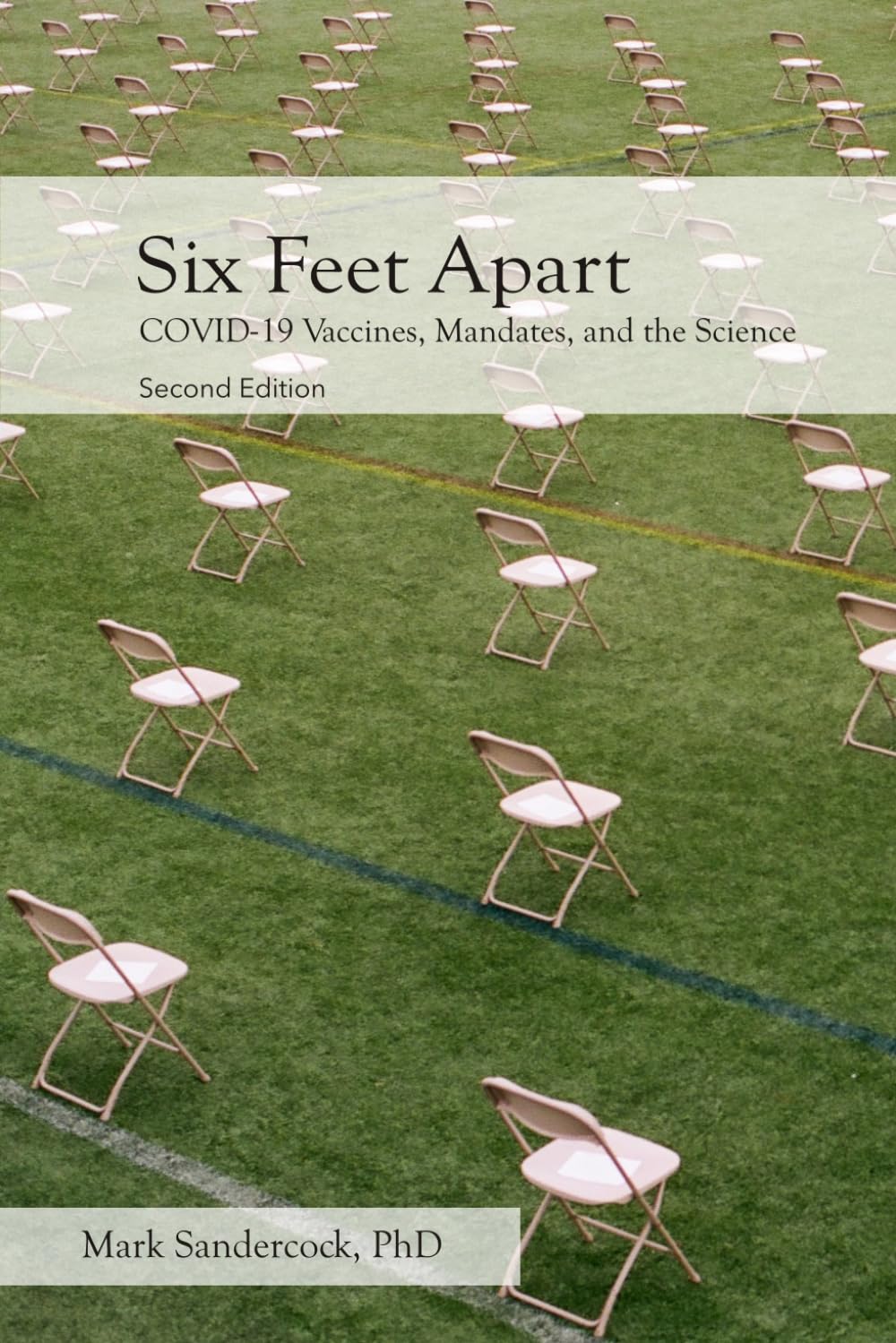 Six Feet Apart: COVID-19 Vaccines, Mandates, and the Science (Second Edition)
