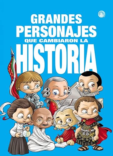 Grandes personajes que cambiaron la historia: 1