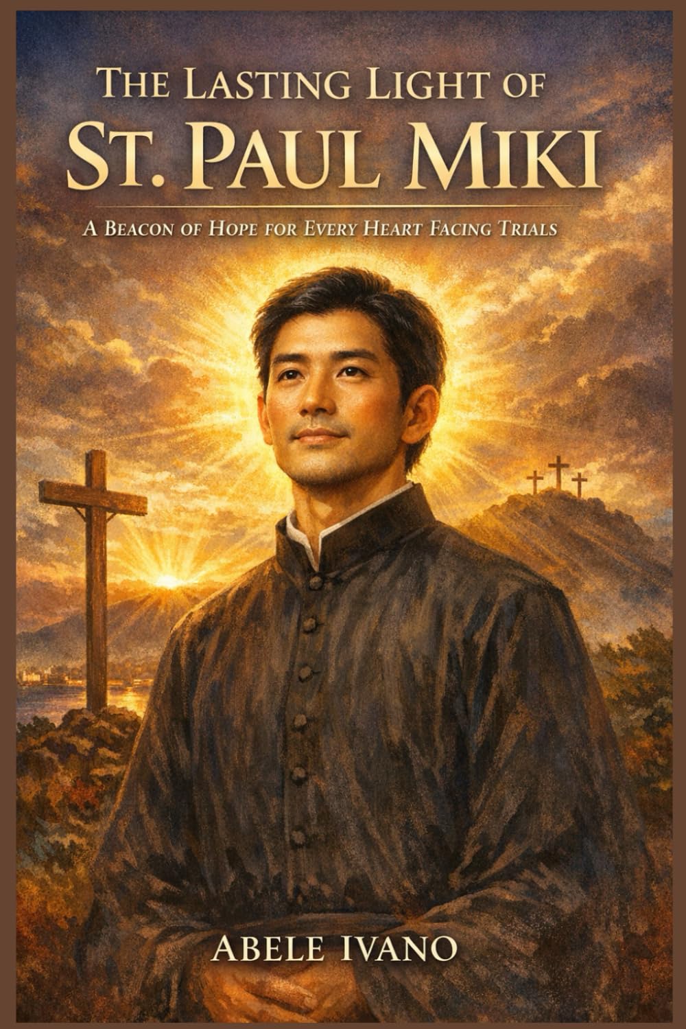 The Lasting Light of St. Paul Miki (Christian Heritage Biography Series)
