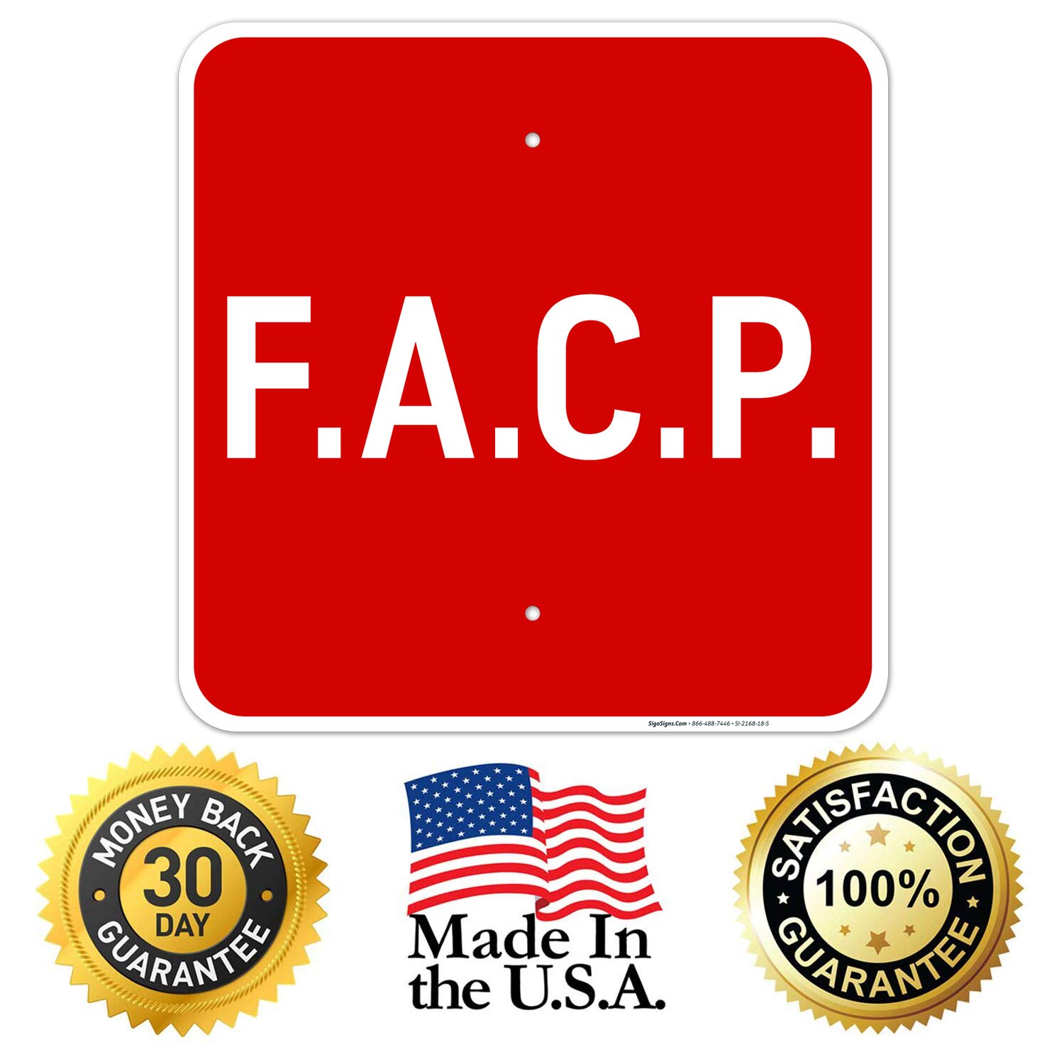 F.A.C.P. Sign, 18x18 Inches, Rust Free .063 Aluminum, Fade Resistant, Easy Mounting, Indoor/Outdoor Use, Made in USA