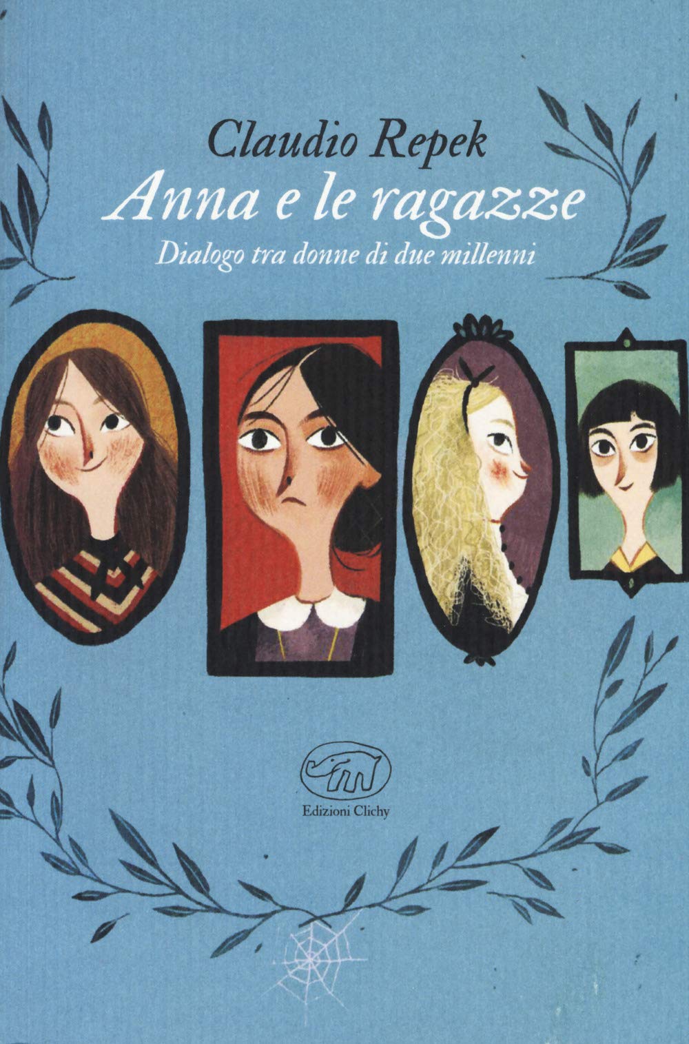 Anna E Le Ragazze. Dialogo Tra Donne Di Due Millenni - 4