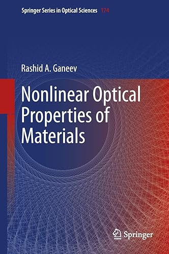 Nonlinear Optical Properties of Materials: 174 (Springer Series in Optical Sciences)