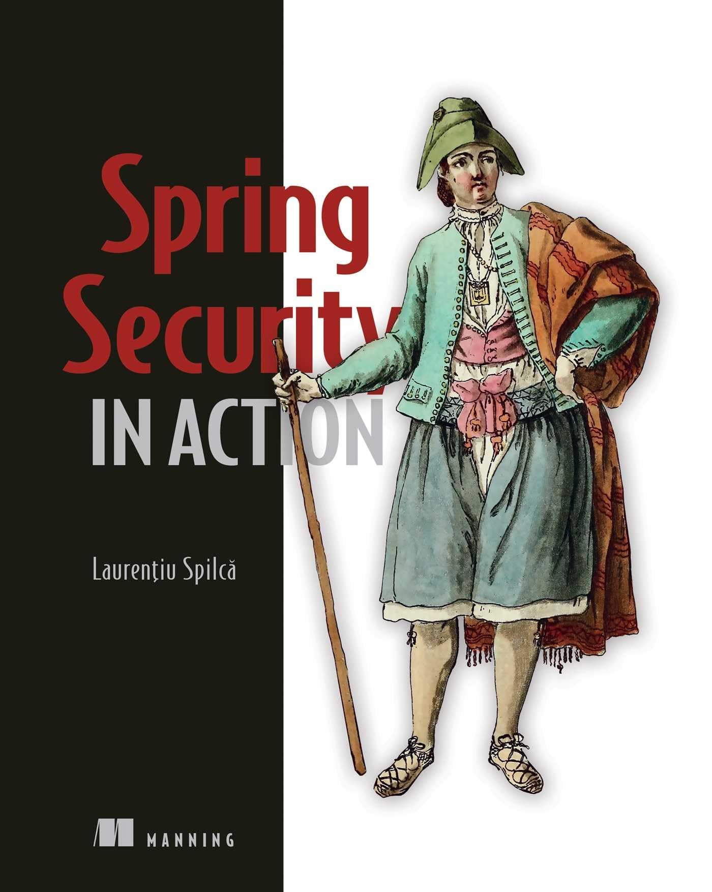 Spring Security in Action by Laurentiu Spilca PAPERBACK 9781617297731