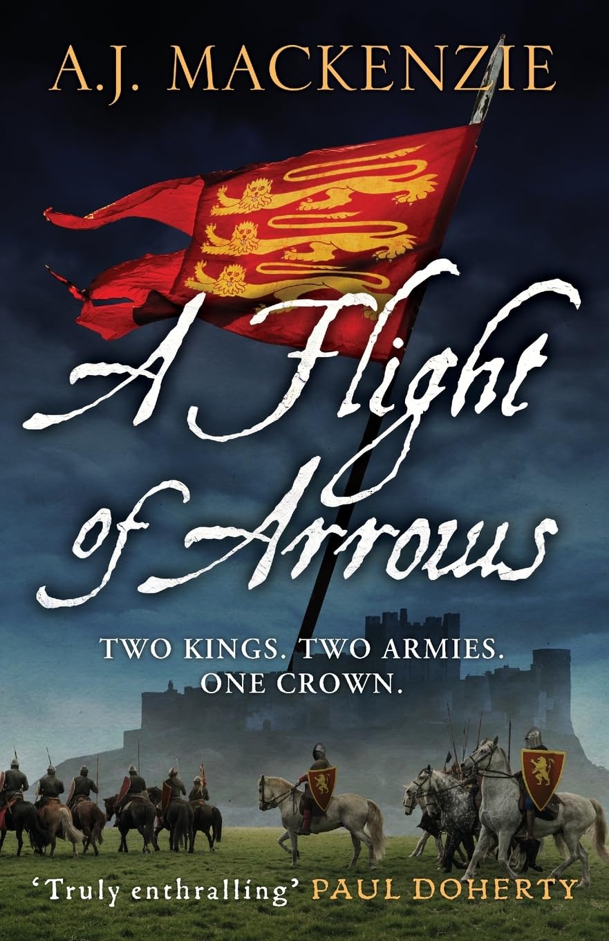 A Flight of Arrows by A.J. MacKenzie - 9781800322790