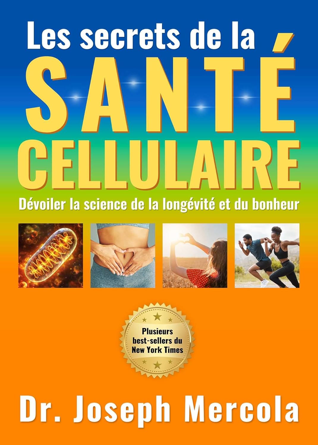 Le secret de la santé cellulaire - Joseph Mercola (2025)