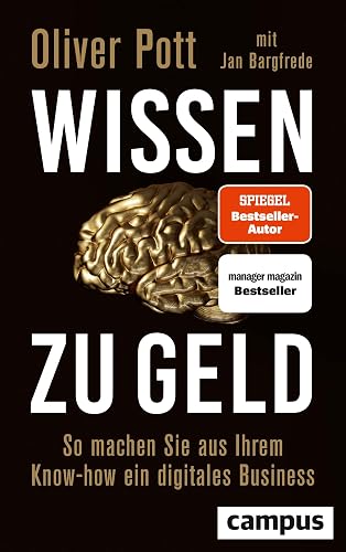 Wissen zu Geld: So machen Sie aus Ihrem Know-how ein digitales Business