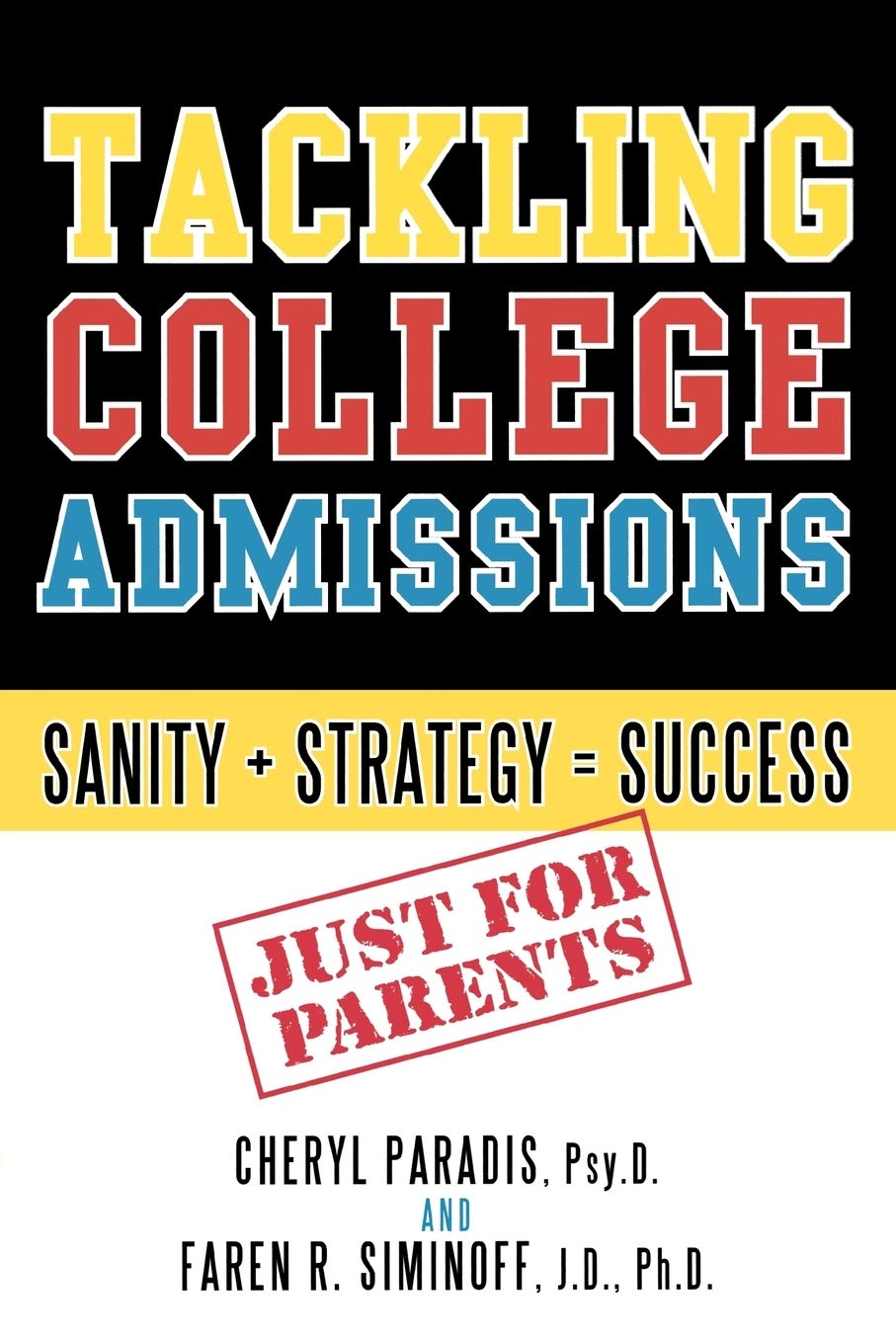 Tackling College Admissions: Sanity + Strategy=Success