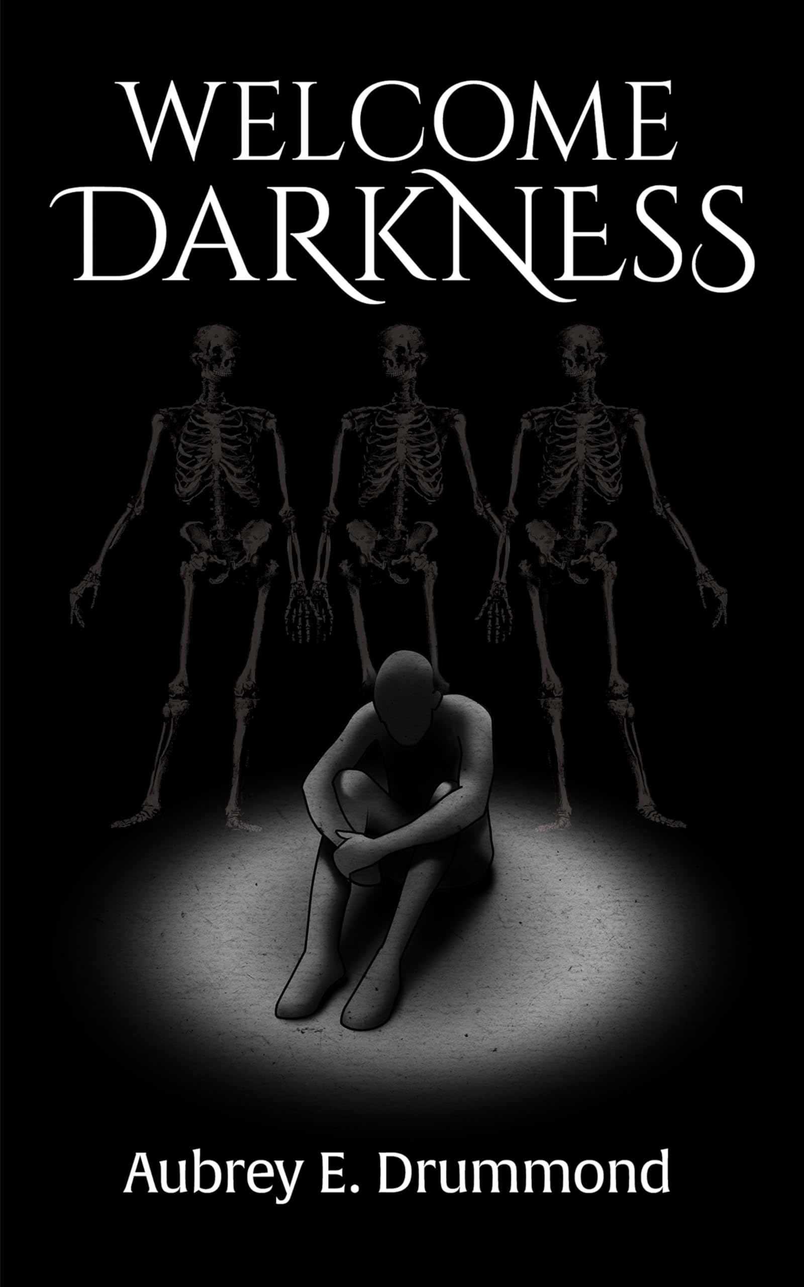 Welcome Darkness: Poetry (Life's Tree Spins On. . . Book 1)