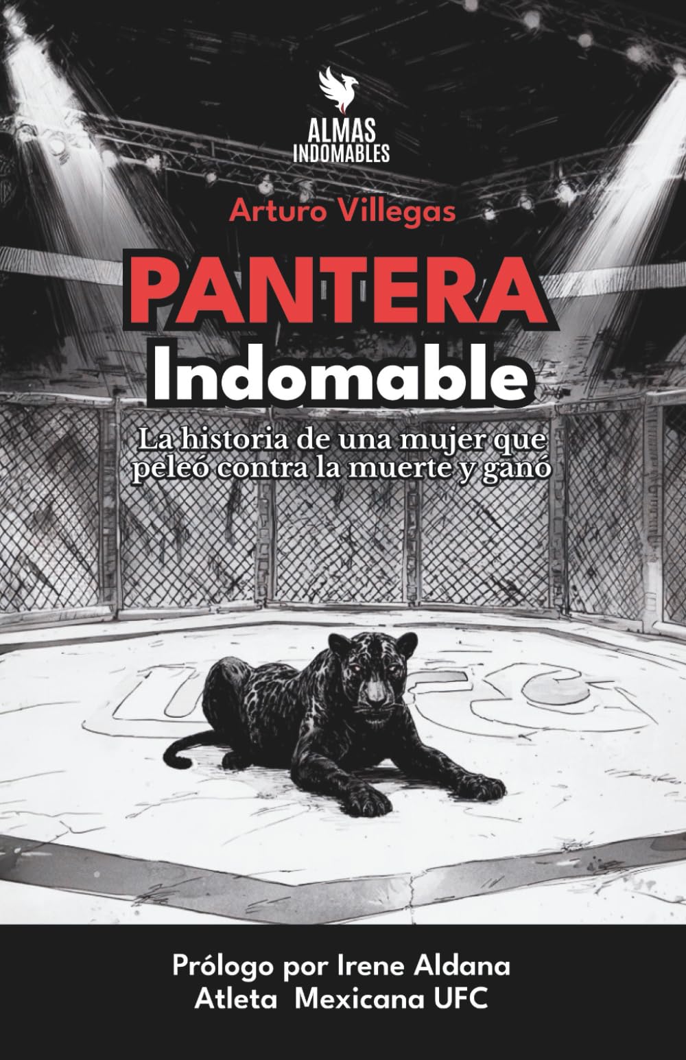 Pantera indomable: La historia de una mujer que peleó contra la muerte y ganó