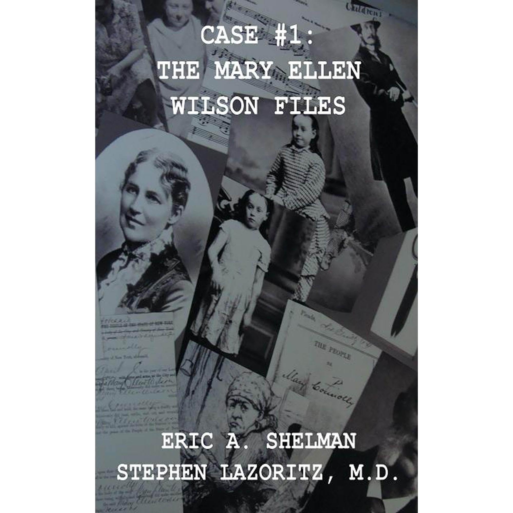 Case #1: The Mary Ellen Wilson Files