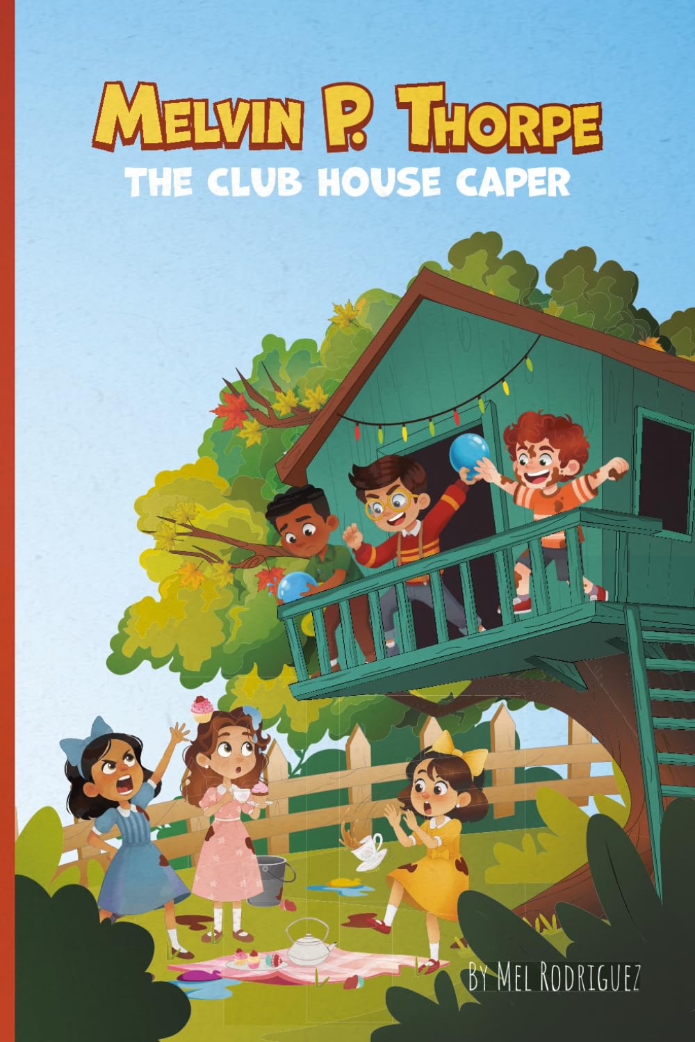 Melvin P. Thorpe: The Club House Caper | An Early Reader Chapter Book for Ages 6 to 8| A Funny Mystery About Friendship, Teamwork & Imagination | Gift for Children | Book 1 In The Series