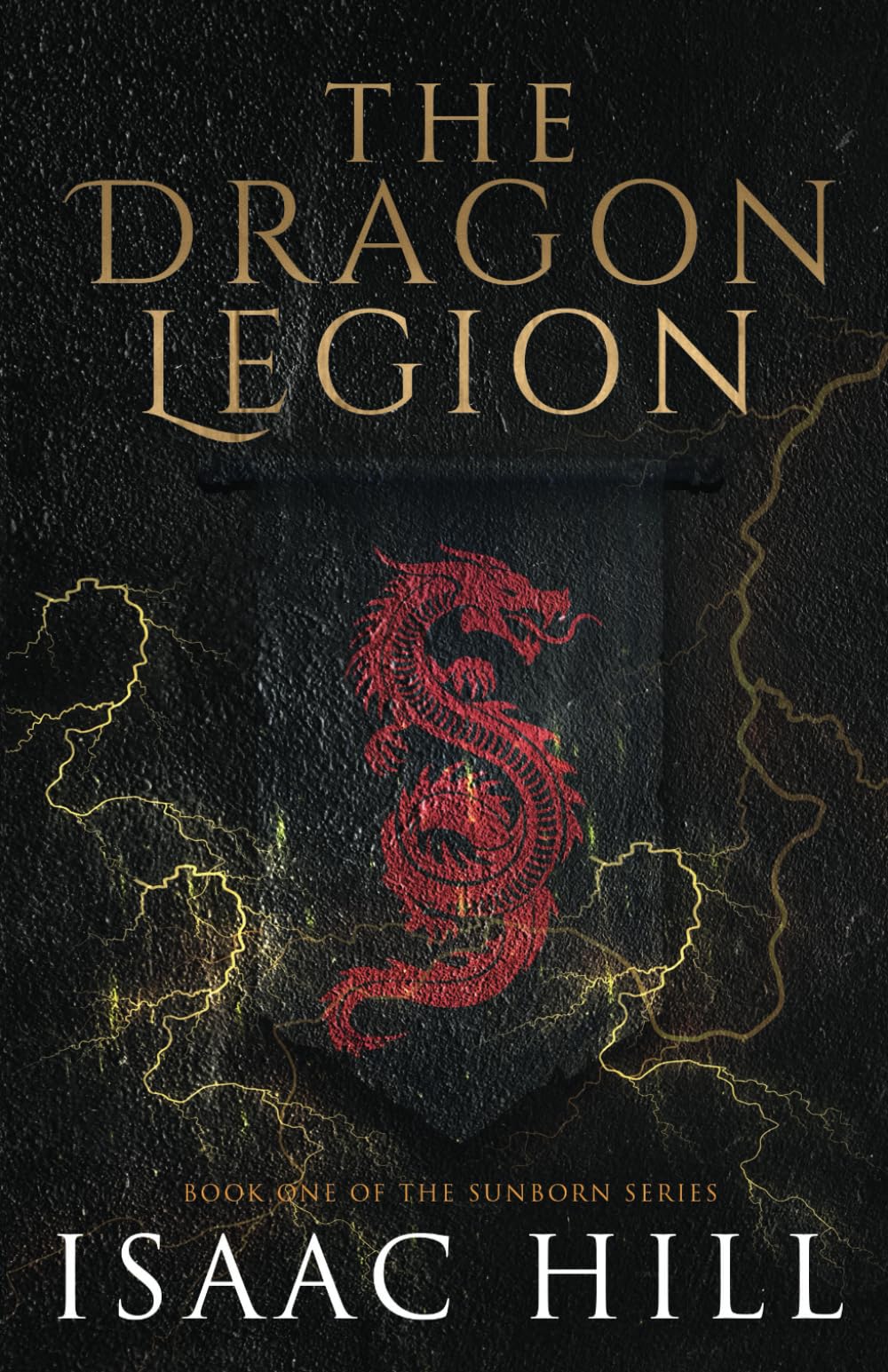The Dragon Legion: The Sunborn Series