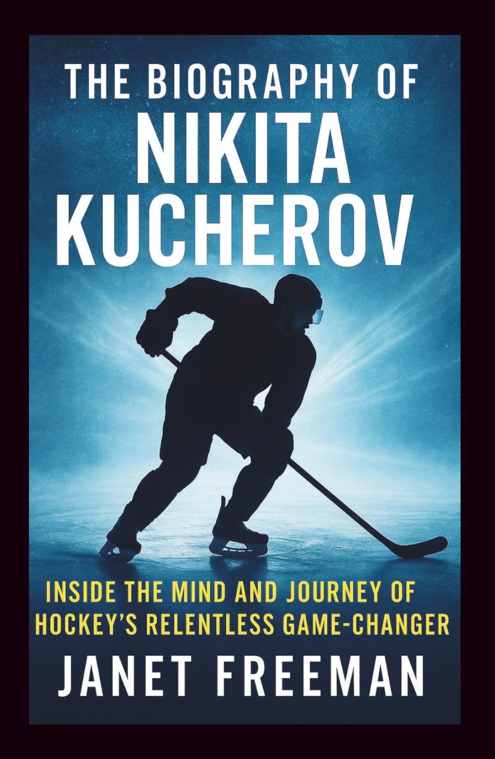 The Biography of Nikita Kucherov: Inside the Mind and Journey of Hockey’s Relentless Game-Changer