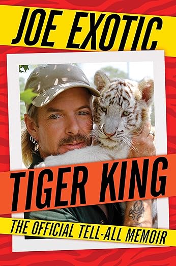 Tiger King: The Official Tell-All Memoir