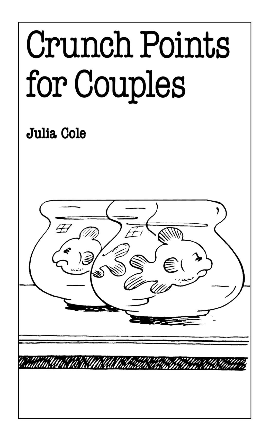 Crunch Points for Couples (Overcoming Common Problems S)