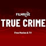 Full movies FilmRise True Crime