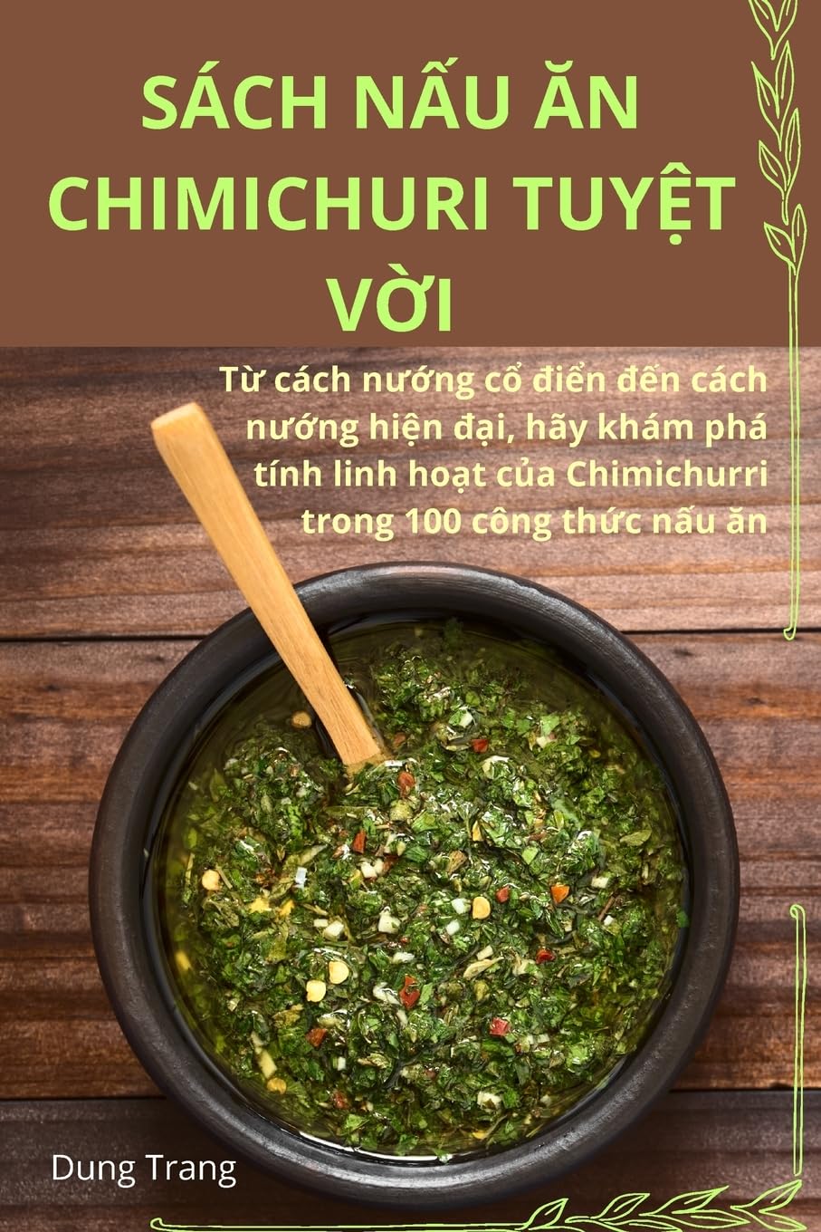 SÁCH NẤU ĂN CHIMICHURI TUYỆT VỜI