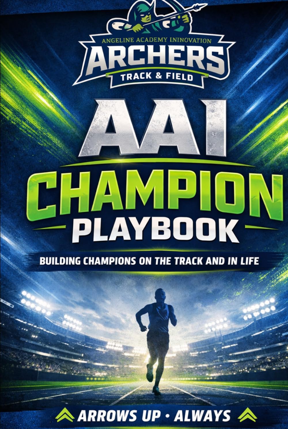AAI Champion Playbook: Building Champions on the Track and in Life