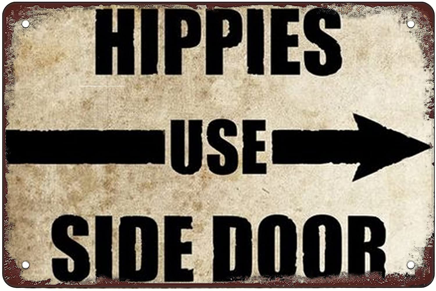 Hippies Use Side Door Funny Tin Sign, 12x8 Inch Retro