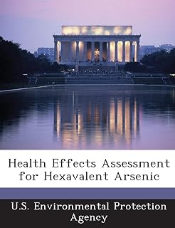 Health Effects Assessment for Hexavalent Arsenic