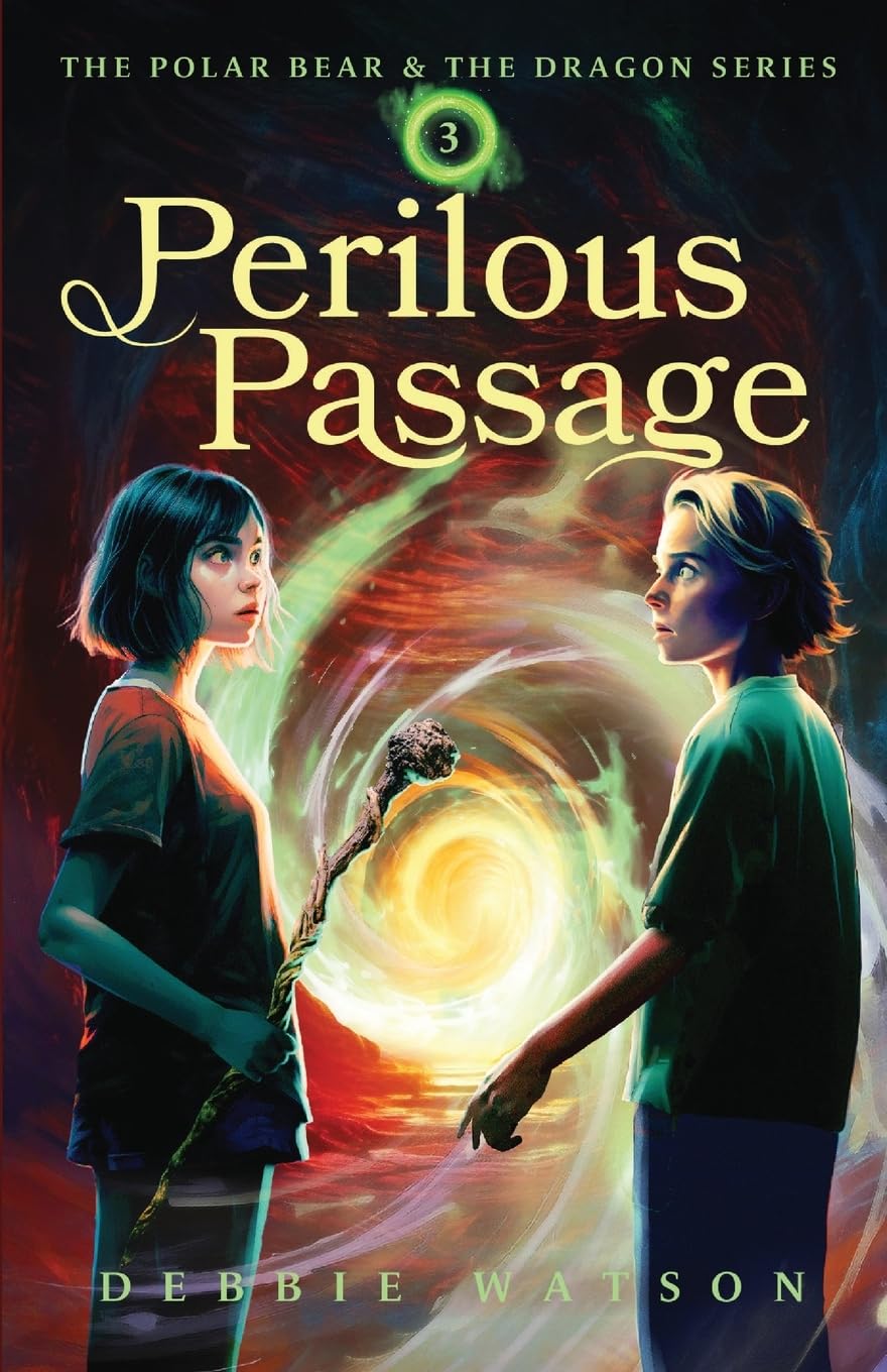 The Polar Bear and the Dragon: Perilous Passage (A Middle Grade Coming of Age Fantasy Adventure)