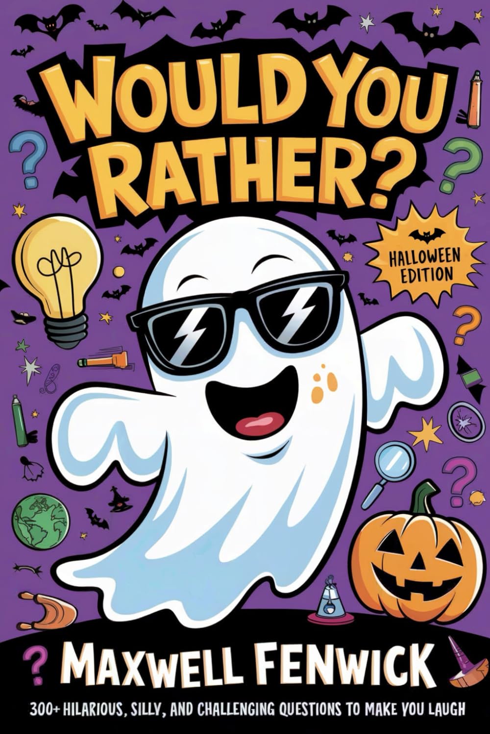 Would You Rather? Halloween Edition: 300+ Spooky, Silly, and Challenging Questions to Make You Shriek & Laugh - The Perfect Halloween Gift for Parties, Trick-or-Treating, and Sleepovers