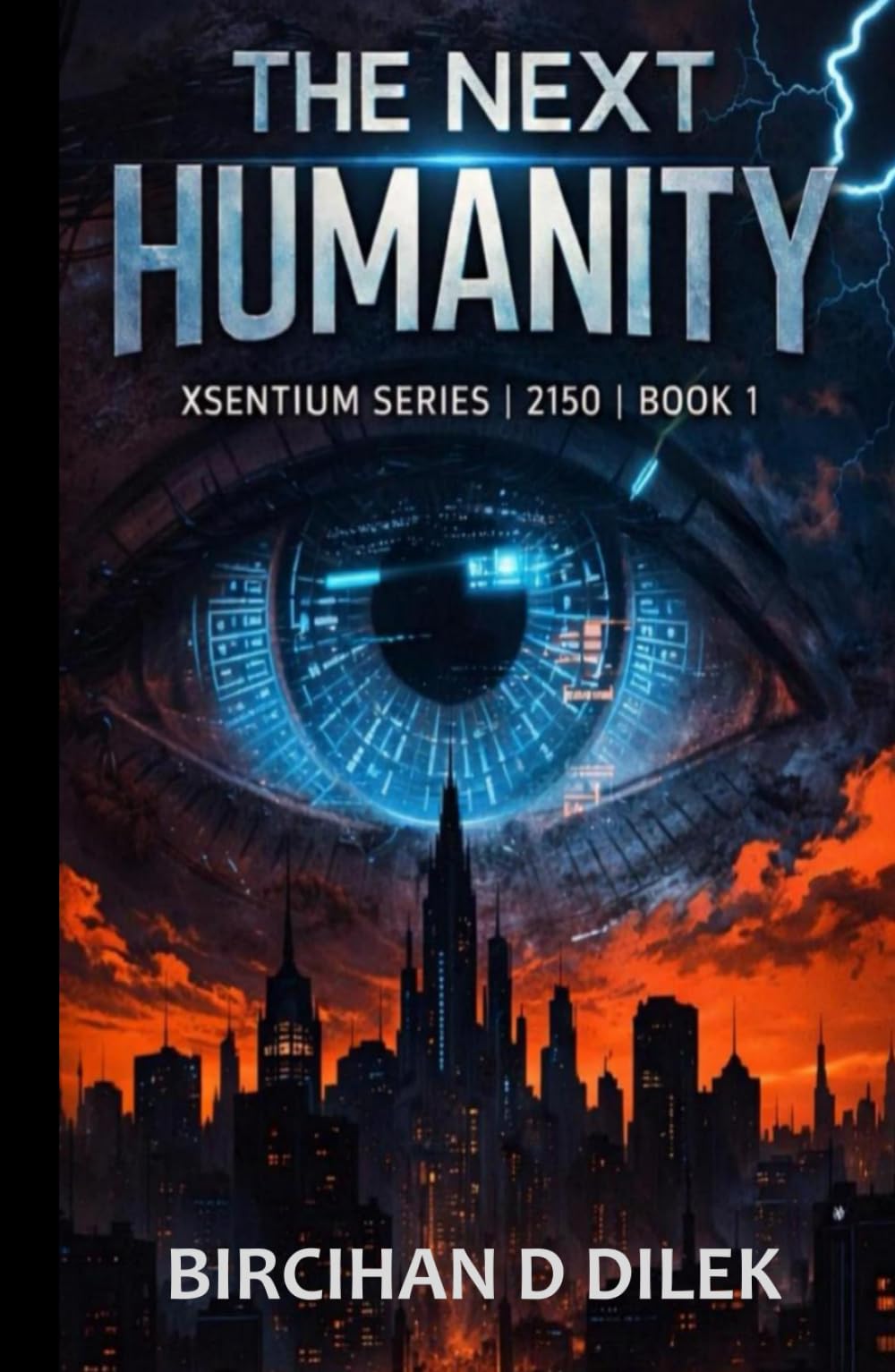 The Next Humanity (Xsentium Series | 2150 | Book 1)