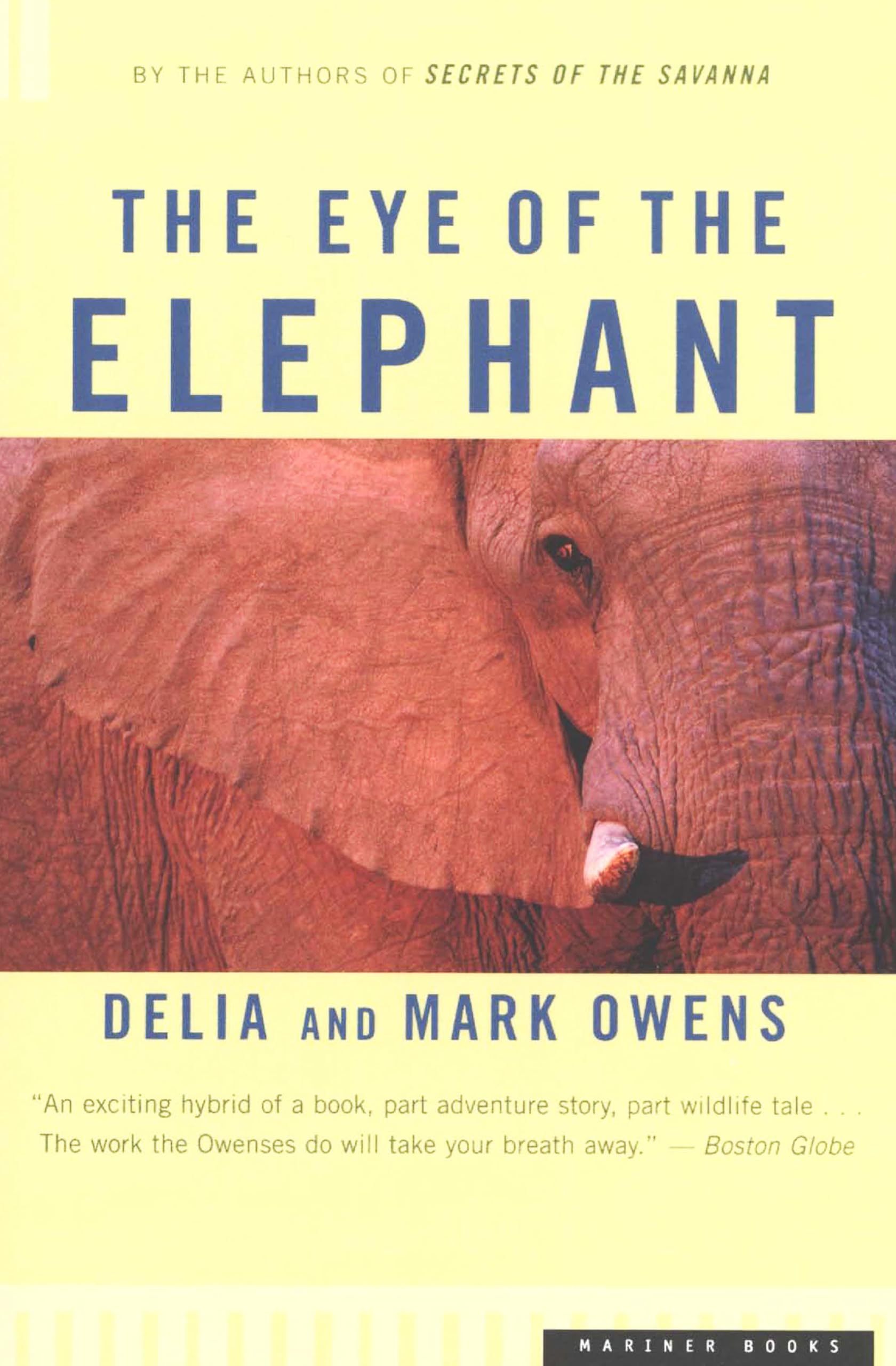 The Eye of the Elephant: An Epic Adventure in the African Wilderness