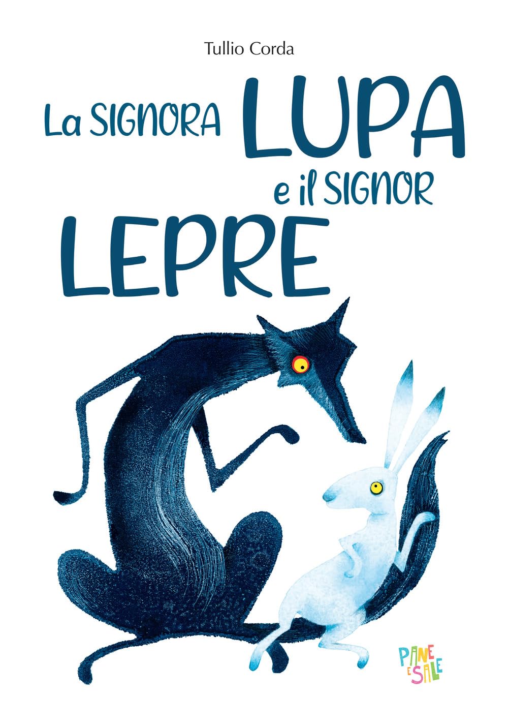 La Signora Lupa E Il Signor Lepre. Ediz. A Colori - 4