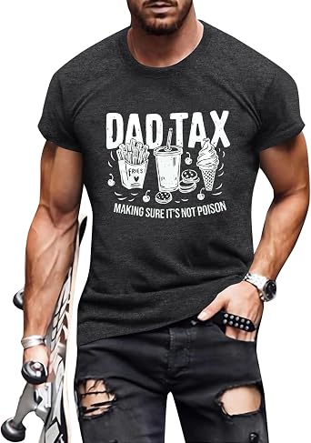 Dad Tax Shirts for Men Funny Dad Shirts Fathers Day Birthday Daddy Gifts