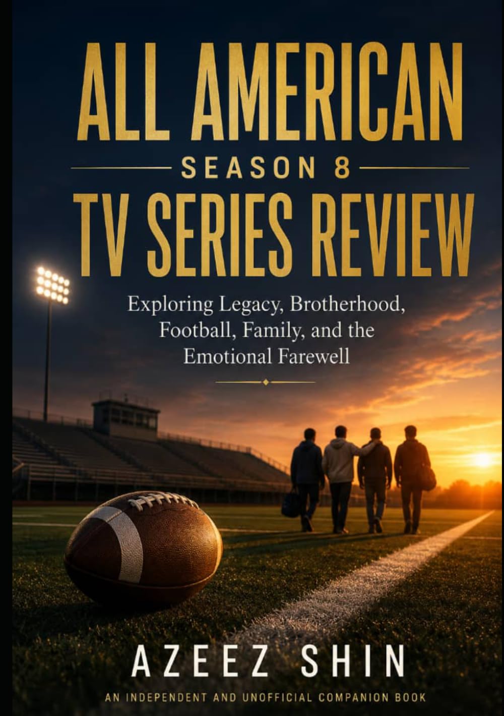 All American Season 8 TV Series Review: Exploring Legacy, Brotherhood, Football, Family, and the Emotional Farewell