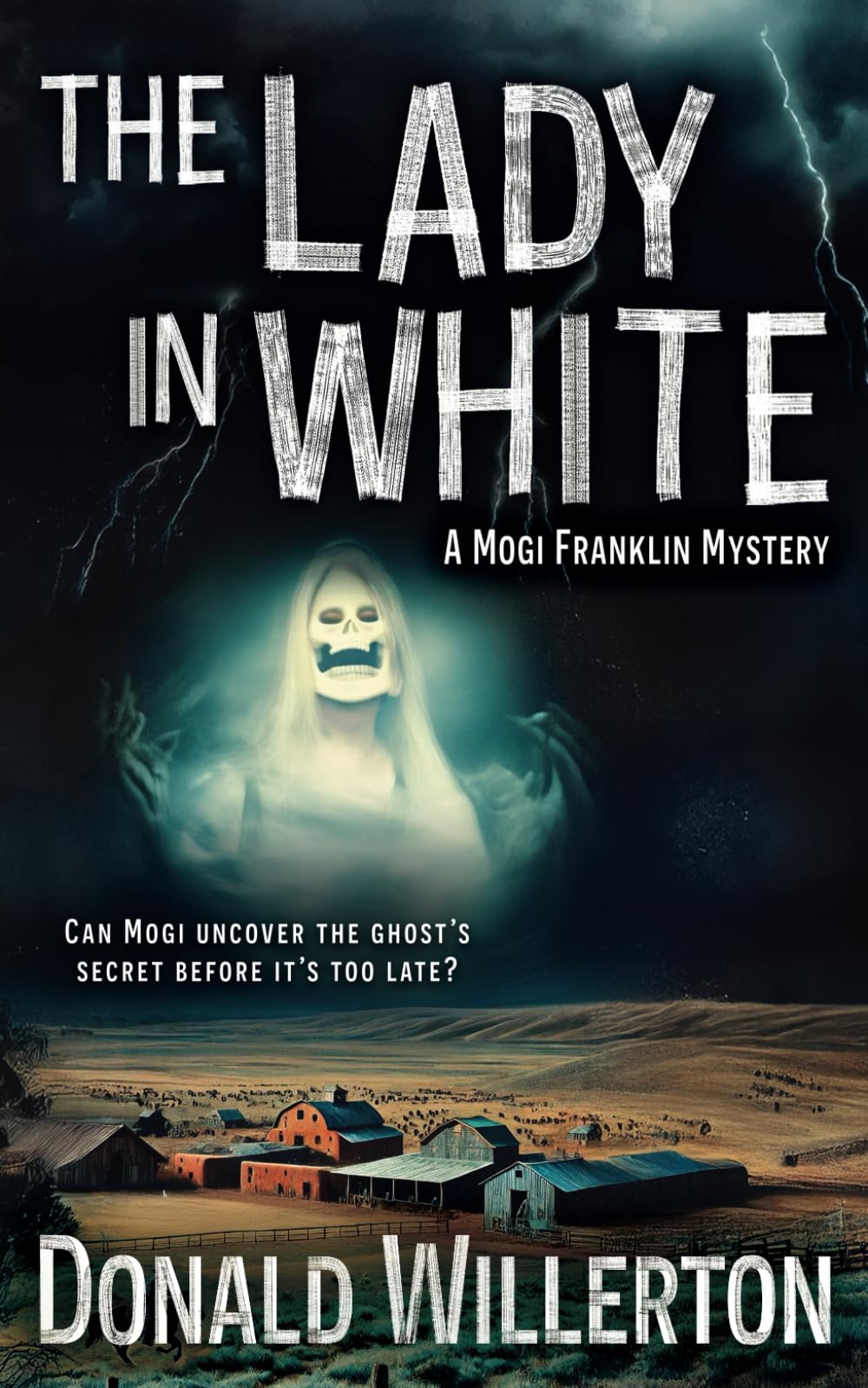 The Lady in White: A YA Mystery Adventure (Mogi Franklin Mystery)