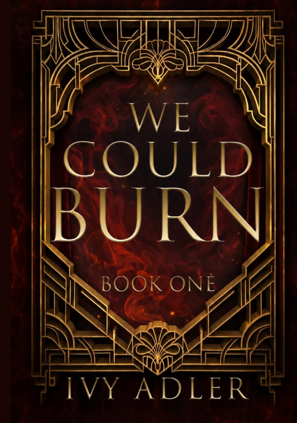 We Could Burn: The Lux Series - Book One