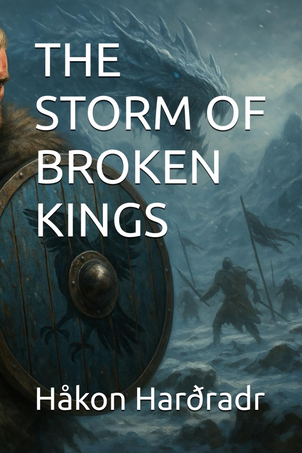 THE STORM OF BROKEN KINGS (Saga of the Black-Raven King)