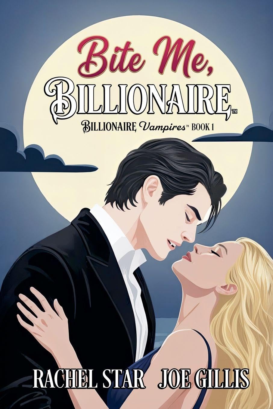 Bite Me, Billionaire: 1 (Billionaire Vampires)