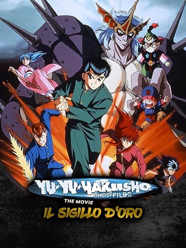 Yu Yu Hakusho: Il film - Il Sigillo d'oro